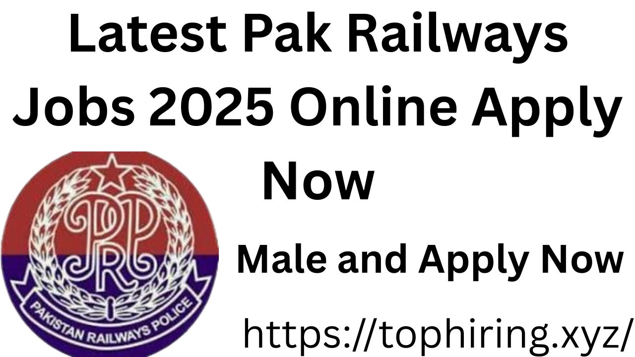 Latest Pak Railways Jobs 2025 Online Apply Now