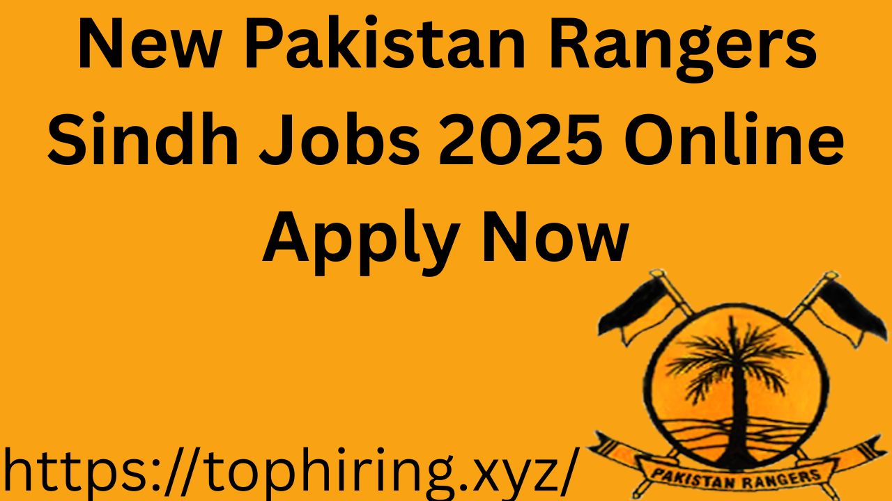 New Pakistan Rangers Sindh Jobs 2025 Online Apply Now