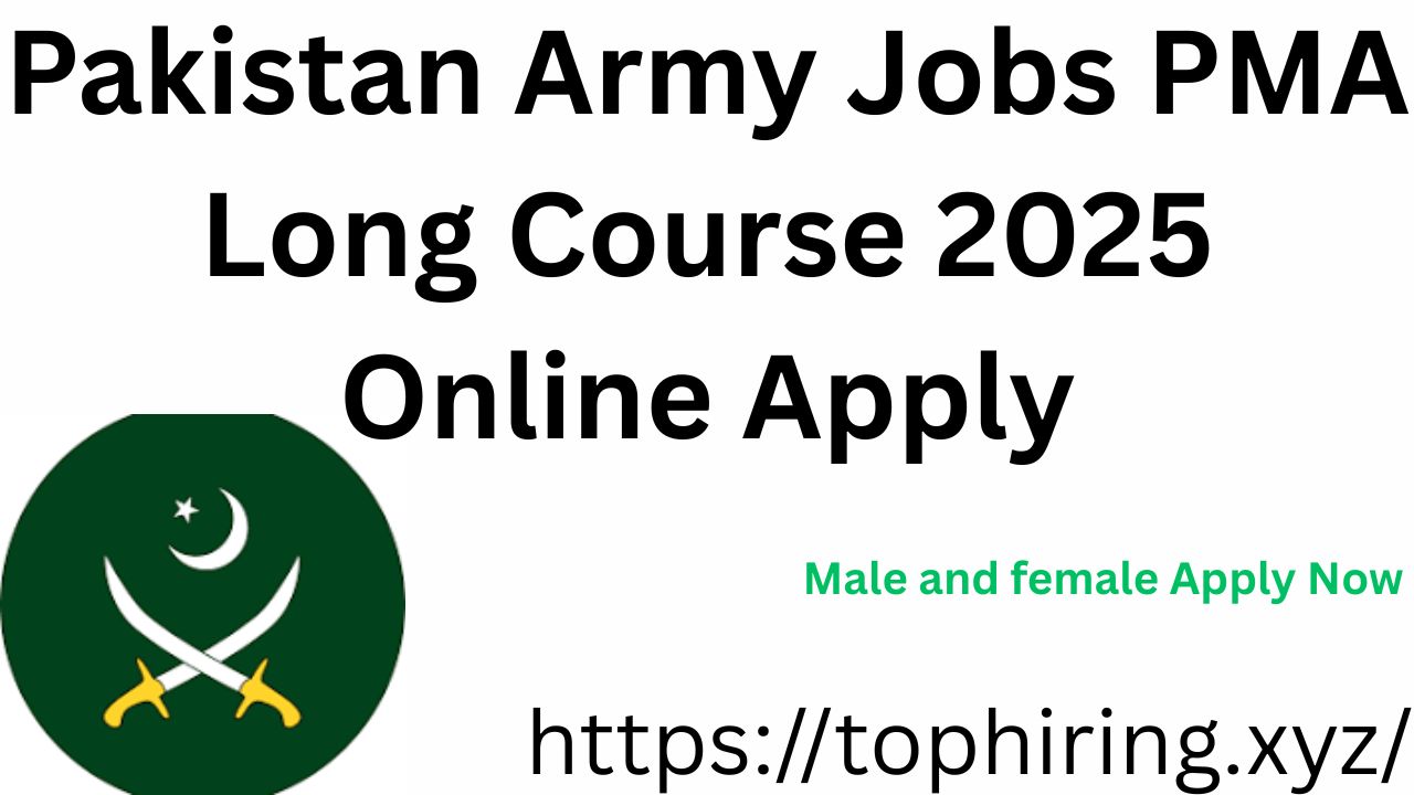 Pakistan Army Jobs PMA Long Course 2025 Online Apply